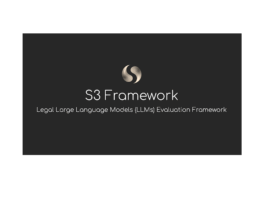S3 Launches – LLM Eval ‘For Any Jurisdiction, Language + Model’ – Artificial Lawyer
