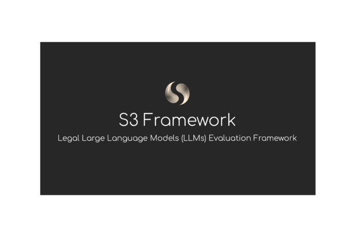 S3 Launches – LLM Eval ‘For Any Jurisdiction, Language + Model’ – Artificial Lawyer
