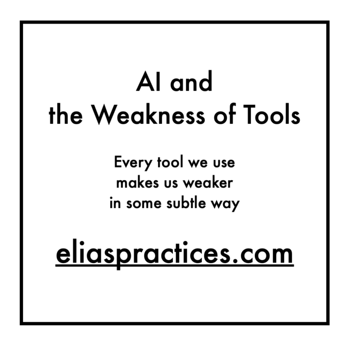 AI and the weakness of tools. The use of AI as a tool has me thinking… | by elias | Jul, 2025