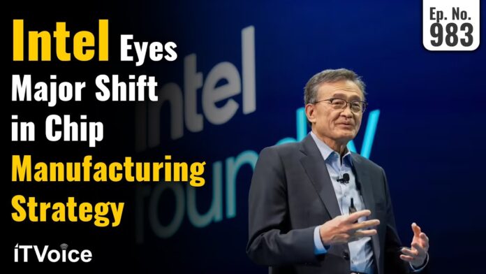 Intel Eyes Major Shift in Chip Manufacturing Strategy | AI TOOL OF THE DAY is SMARTLYQ | 3 July 25 - itvoice.in