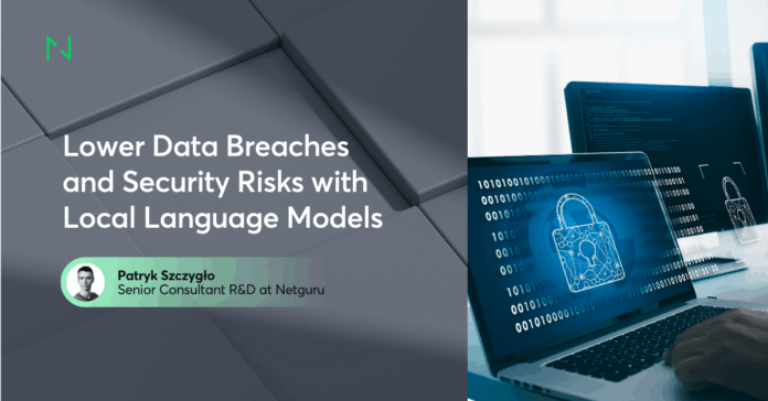Lower Data Breaches and Security Risks with Local Language Models