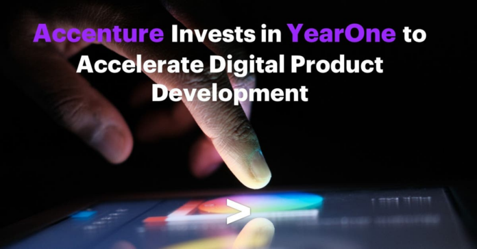 Accenture Invests in YearOne to Accelerate Digital Product Development