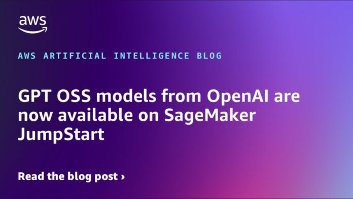 GPT OSS models from OpenAI are now available on SageMaker JumpStart