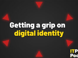 The text &quot;Getting a grip on digital identity&quot; against a dark grey background with six red triangles on it pointed at the text. The words &quot;digital identity&quot; are in yellow, the rest are in white. In the bottom-right corner, the ITPro podcast logo is shown.
