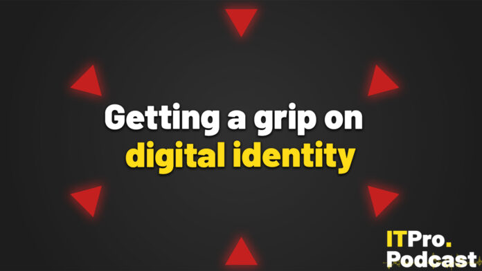 5DYY7MUCW8GtQSuHzysX39.jpg The text "Getting a grip on digital identity" against a dark grey background with six red triangles on it pointed at the text. The words "digital identity" are in yellow, the rest are in white. In the bottom-right corner, the ITPro podcast logo is shown.