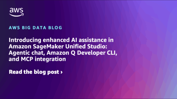 Introducing enhanced AI assistance in Amazon SageMaker Unified Studio: Agentic chat, Amazon Q Developer CLI, and MCP integration