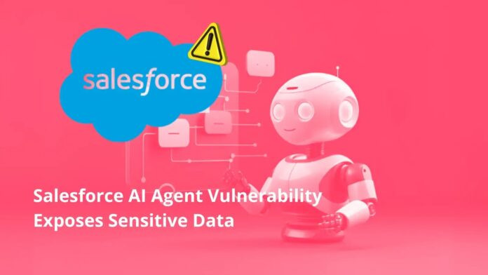 Critical Flaw in Salesforce AI Agent Enables Data Exfiltration