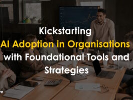 Kickstarting AI adoption in organisations with foundational tools, strategies