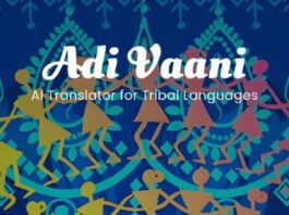 Govt rolls out AI-based app Adi Vaani to translate, preserve tribal languages