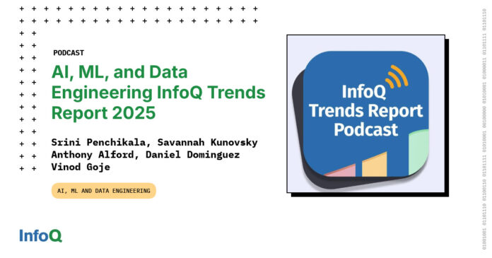 AI, ML, and Data Engineering InfoQ Trends Report 2025