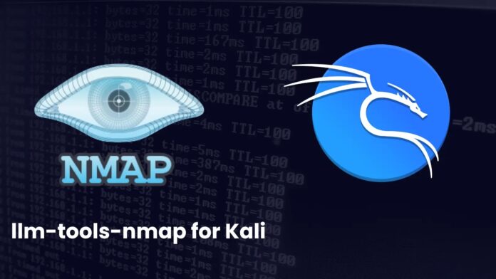 llm-tools-nmap20for20Kali.webp.jpeg New Kali Tool llm-tools-nmap Uses Nmap For Network Scanning Capabilities