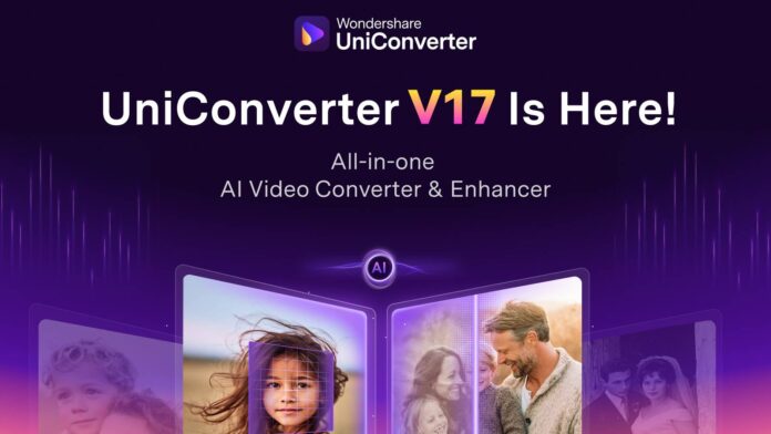 wondershare-uniconverter-v17-hero-169.jpg AI-Driven! — Wondershare launches UniConverter V17 to redefine video conversion beyond other tools