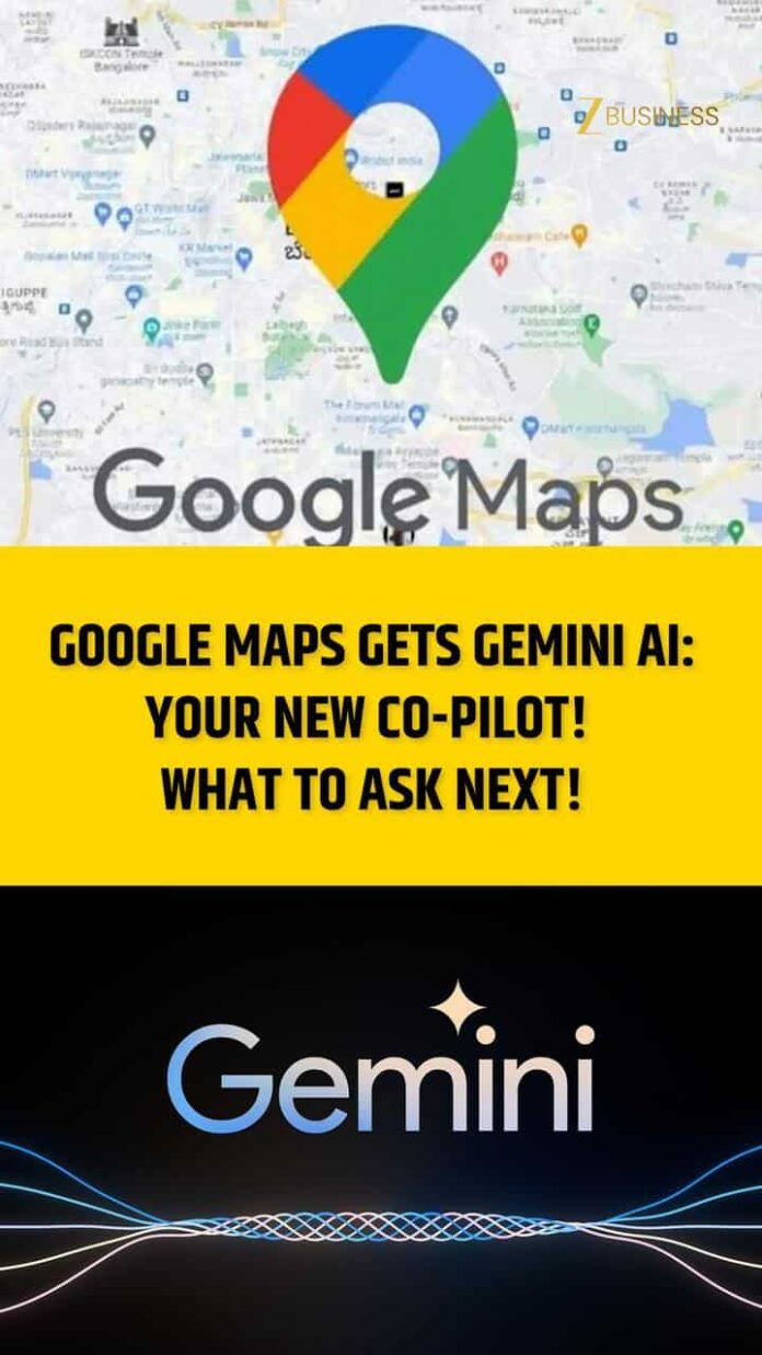 Google Maps gets Gemini AI makeover for hands-free navigation and precise landmark directions. - Zee Business
