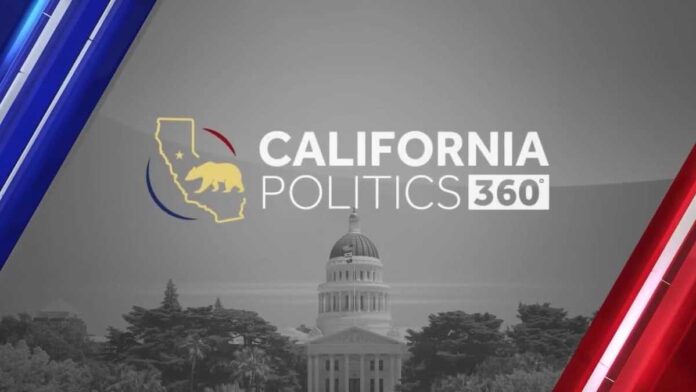 California Politics 360 Full Episode