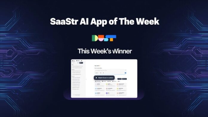 SaaStr AI App of the Week: Dust – Build Custom AI Agents That Actually Know Your Company’s Data