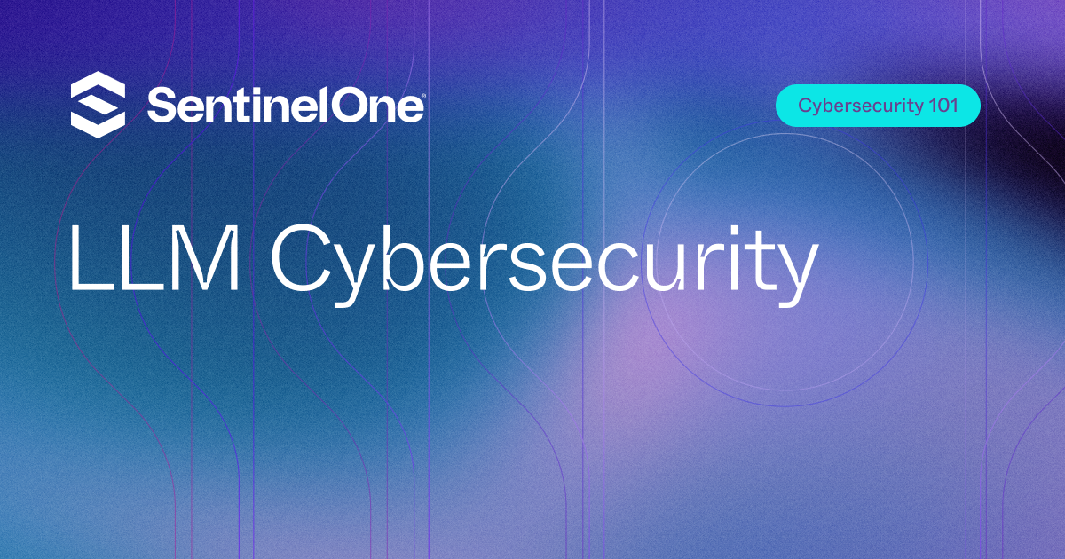 cybersecurity-101-large-language-model-llm-cybersecurity.png LLM Cybersecurity - Featured Image