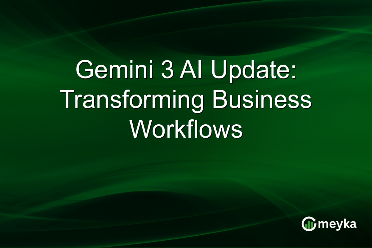 featured_image-2635.png Gemini 3 AI Update: Transforming Business Workflows