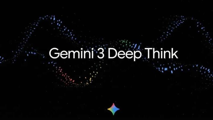 Google Unveils Gemini 3 Deep Think, Its Most Powerful AI Reasoning Upgrade
