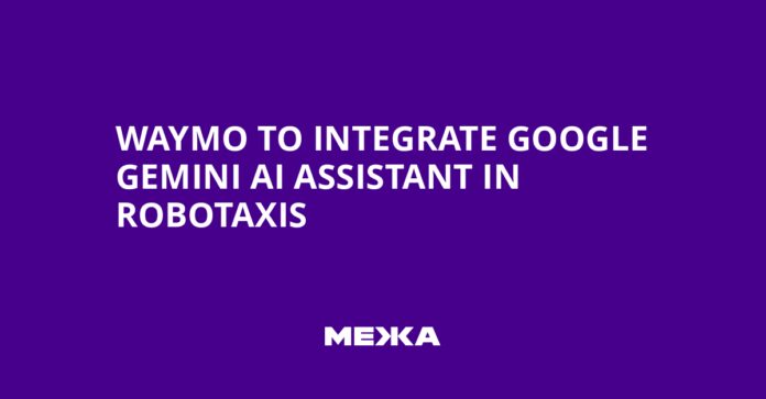 Waymo to Integrate Google Gemini AI Assistant in Robotaxis | Ukraine news