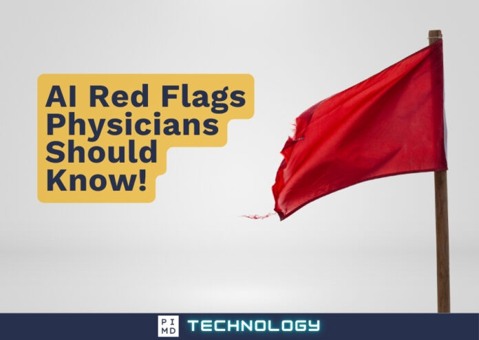 How Physicians Can Spot Bad AI Tools Before They Cause Damage