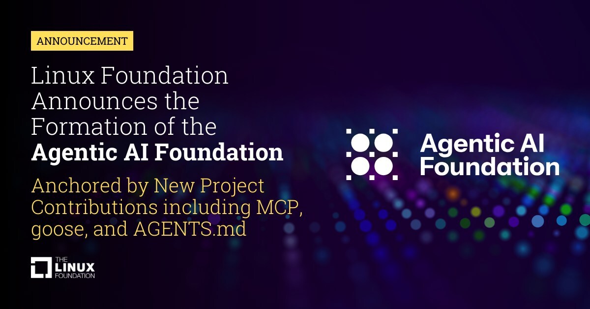 Linux_Foundation_Announces_Formation_of_the_Agentic_AI_Foundation.jpg Big AI’s biggest names rally around the Agentic AI Foundation to set agent standards