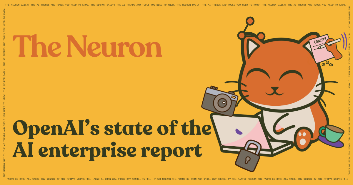 The_Neuron_Header_-_12.8.2025.png AI Saves You an Hour Daily in New Report