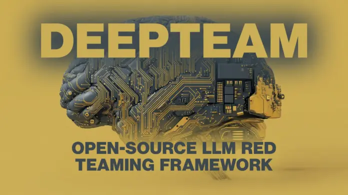 DeepTeam: Open-source LLM red teaming framework
