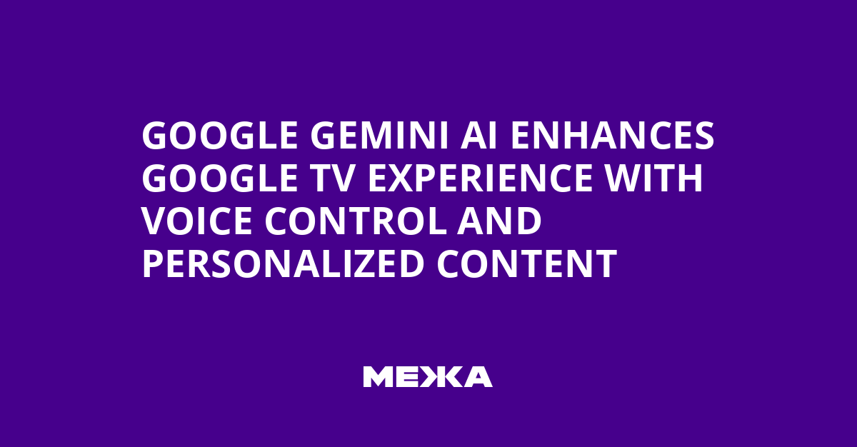 916156.jpg Google Gemini AI Enhances Google TV Experience with Voice Control and Personalized Content | Ukraine news
