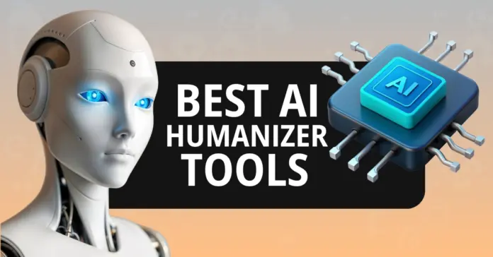 Best Free AI Humanizer Tools to Avoid Robotic Content
