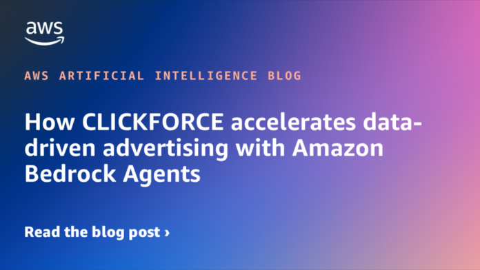 How CLICKFORCE accelerates data-driven advertising with Amazon Bedrock Agents