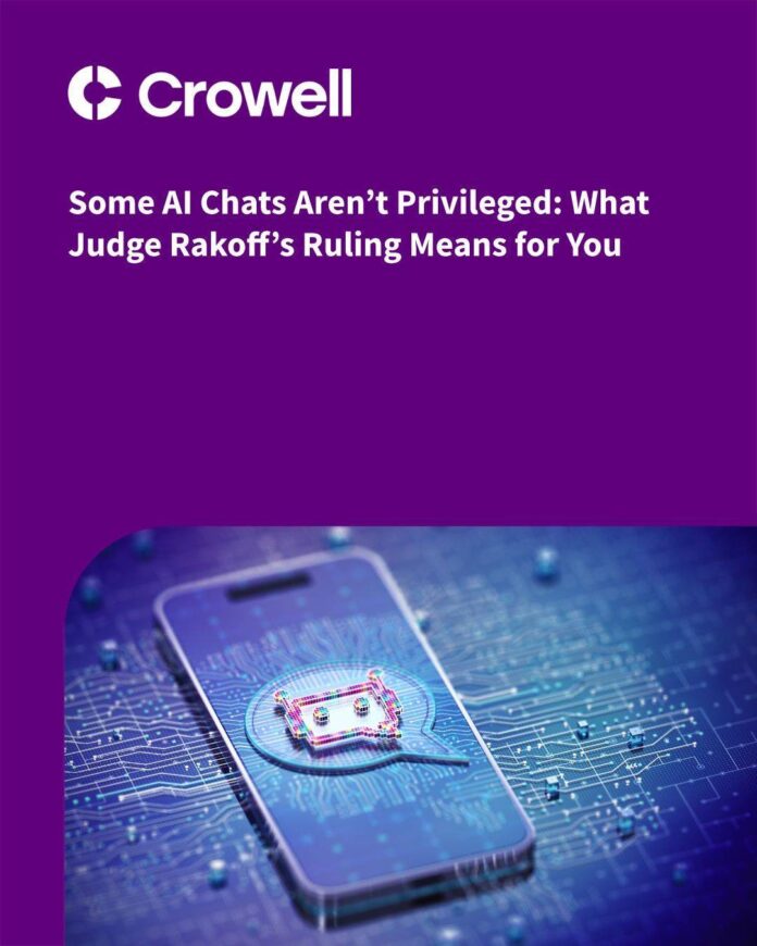 Federal Court Rules Some AI Chats Are Not Protected by Legal Privilege: What It Means For You