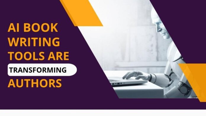 AI Book Writing Tools Are Transforming Authors