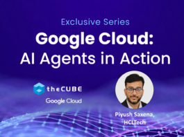 Piyush Saxena, SVP and global head -- Google Business Unit -- at HCL Technologies, discusses the company’s agentic journey with theCUBE as a part of the Google Cloud AI Agents in Action Series.