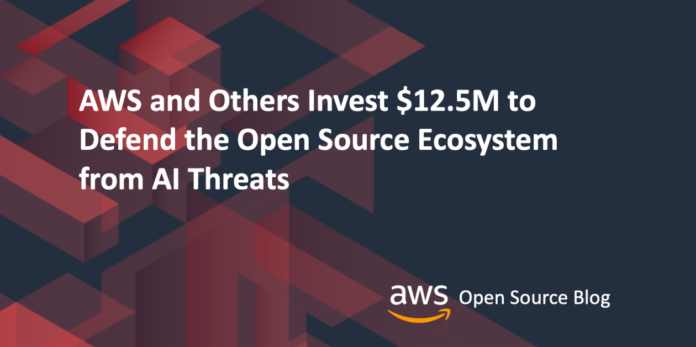 AWS and Others Invest $12.5M to Defend the Open Source Ecosystem from AI Threats