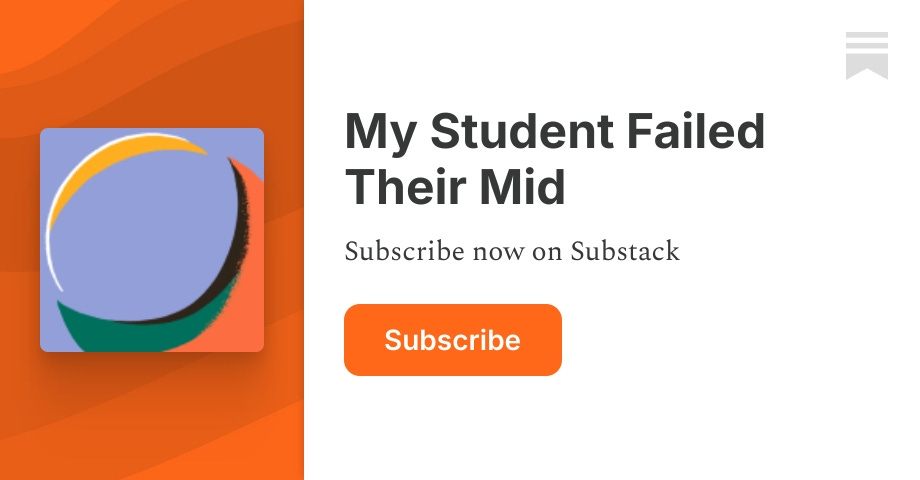 https3A2F2Fmystudentfailedtheirmid.substack.com2Ftwitter2Fsubscribe-card.jpg3Fv3D17908582552.jpeg