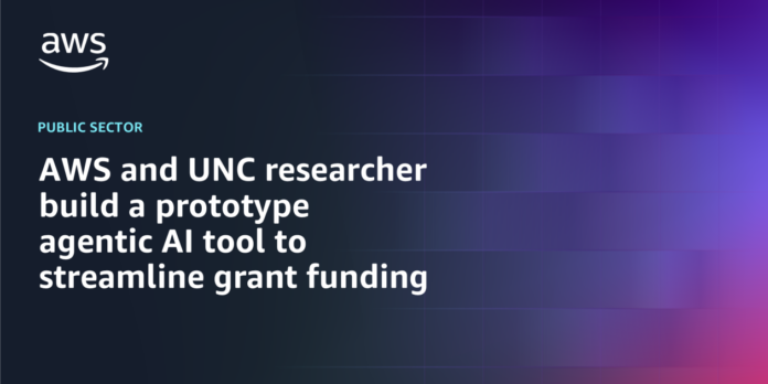 AWS and UNC researcher build a prototype agentic AI tool to streamline grant funding