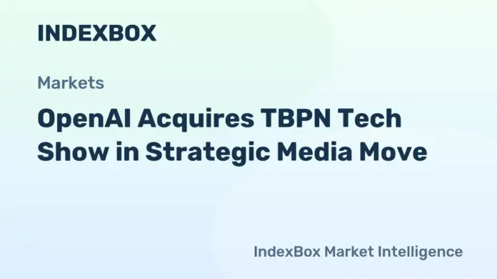 OpenAI Buys TBPN Program to Address Communications Gap - News and Statistics