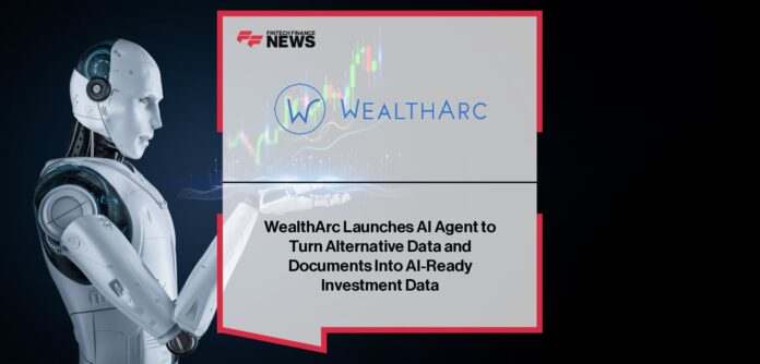 WealthArc Launches AI Agent to Turn Alternative Data and Documents Into AI-Ready Investment Data